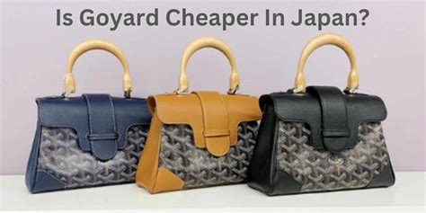 is goyard cheaper in japan|Goyard pricing 2023.